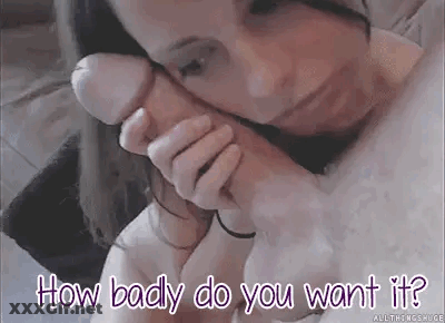 How Badly Do You Want It? GIF