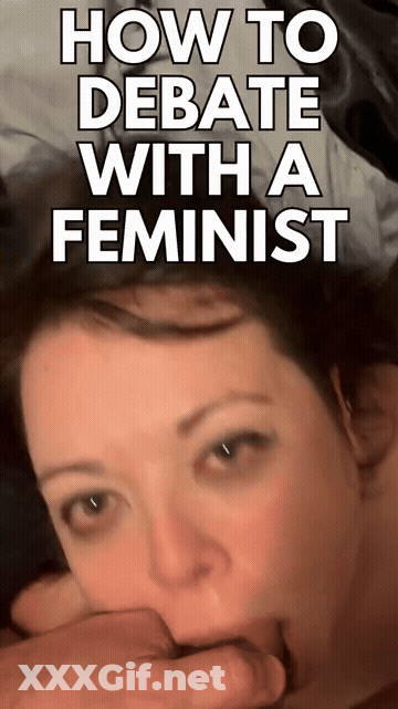 How To Debate With A Feminist GIF
