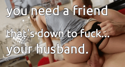 I Need A Friend To Fuck Me Harder Than My Husband GIF